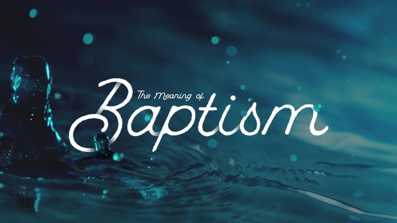 the-meaning-of-baptism